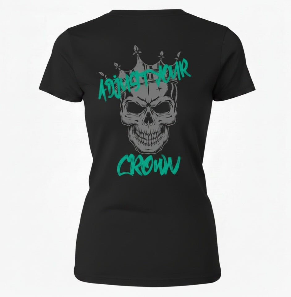 Black t-shirt with a skull wearing a crown graphic and text 'Adjust Your Crown' . Design on the back