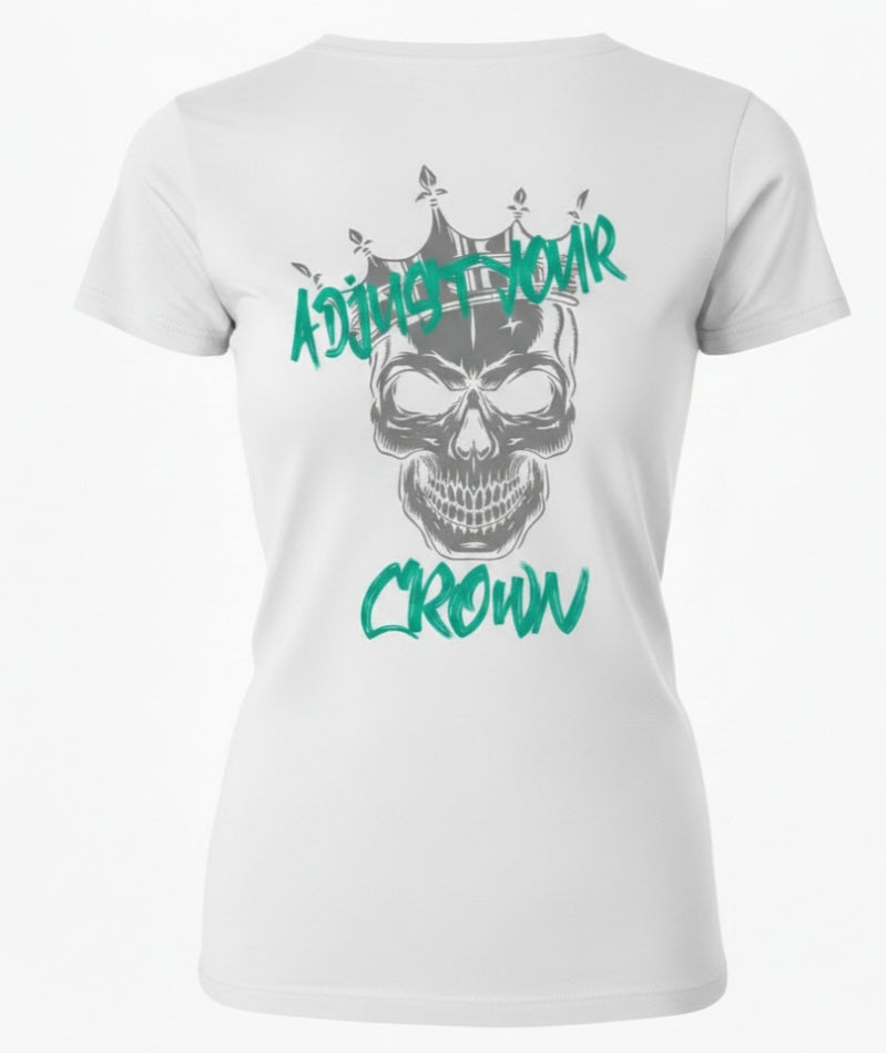 White t-shirt with a skull wearing a crown graphic and text 'Adjust Your Crown' . Design on the back