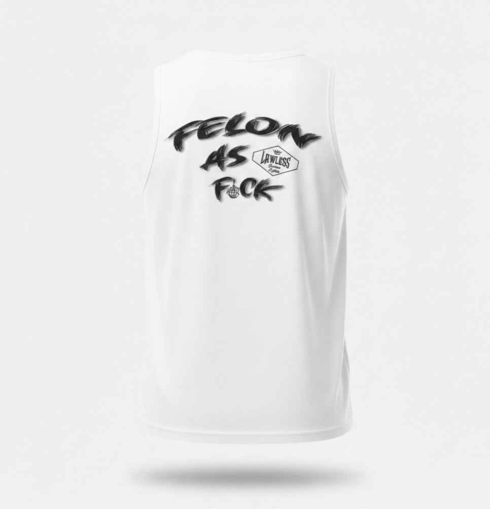 Felon as F*ck